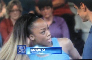 SusieQ Fitness Expert on the Dr. Oz Show!